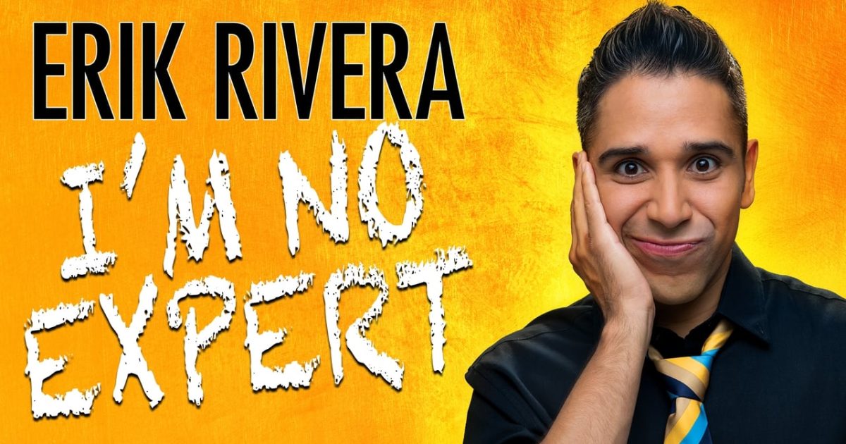 Erik Rivera: I'm No Expert