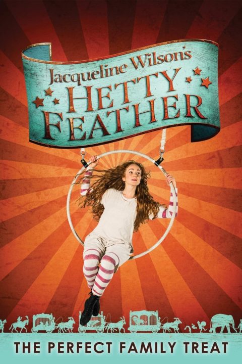 Plakát Hetty Feather: Live on Stage