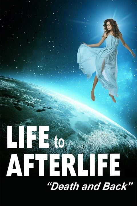 Plakát Life to Afterlife: Death and Back