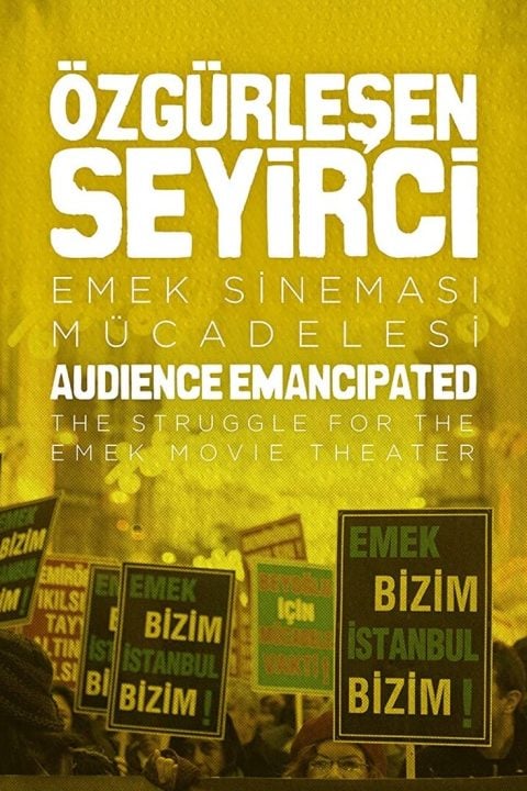 Plakát Özgürlesen Seyirci: Emek Sinemasi Mücadelesi