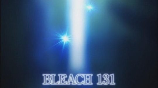 Bleach - 131. epizoda