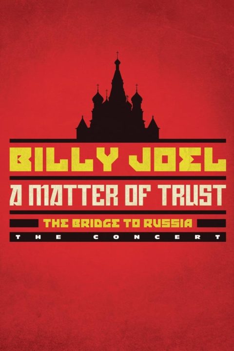 Plakát Billy Joel: A Matter of Trust - The Bridge to Russia