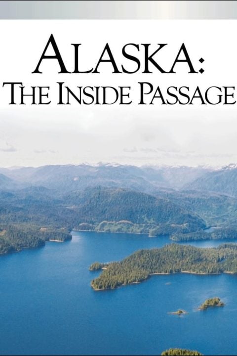 Plakát Alaska: The Inside Passage