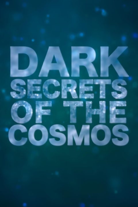 Plakát Dark Secrets Of The Cosmos