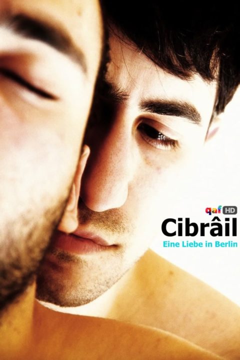 Plakát Cibrâil - Eine Liebe in Berlin