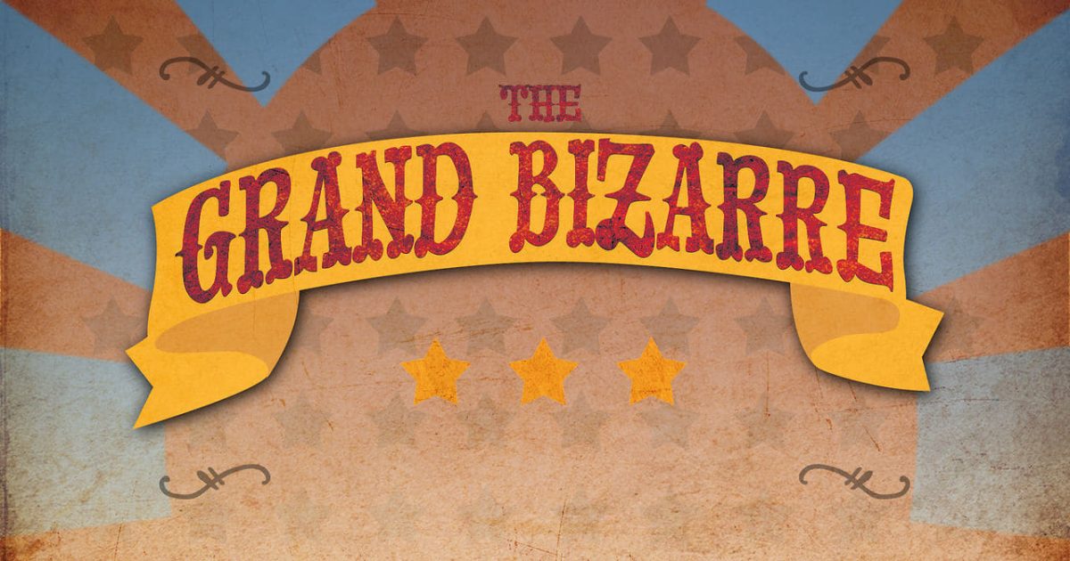 The Grand Bizarre