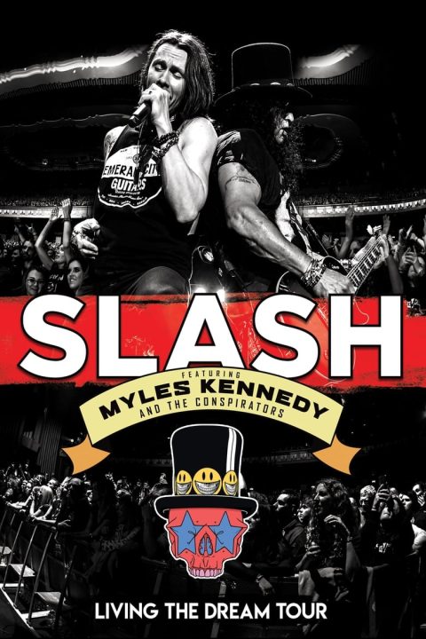 Plakát Slash featuring Myles Kennedy & The Conspirators - Living The Dream Tour