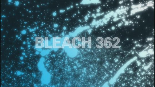 Bleach - 362. epizoda