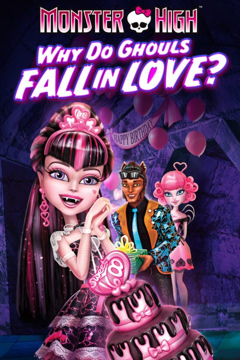 Plakát Monster High: Proč se příšerky zamilovávají