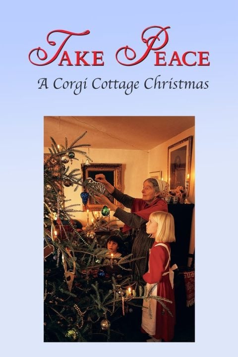 Plakát Take Peace! A Corgi Cottage Christmas with Tasha Tudor