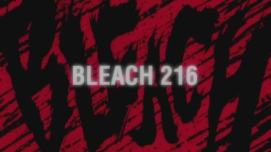 Bleach - 216. epizoda