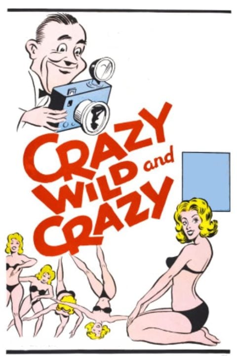 Crazy Wild and Crazy