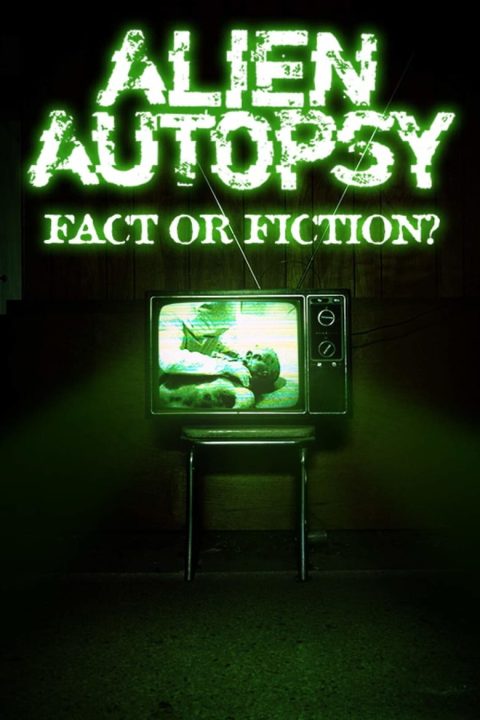 Plakát Alien Autopsy: Fact or Fiction?