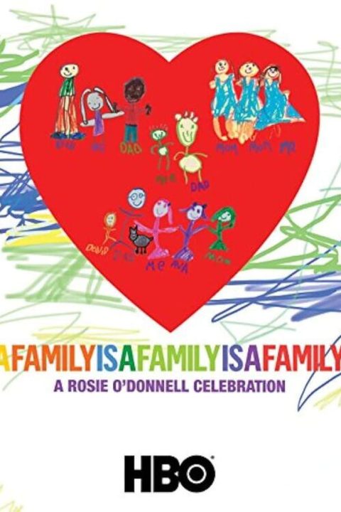 Plakát A Family Is a Family Is a Family: A Rosie O'Donnell Celebration