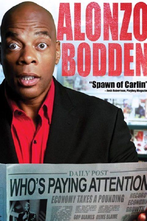 Plakát Alonzo Bodden: Who's Paying Attention