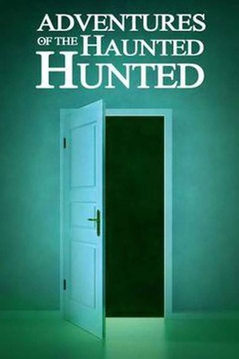 Plakát Adventures of the Haunted Hunted