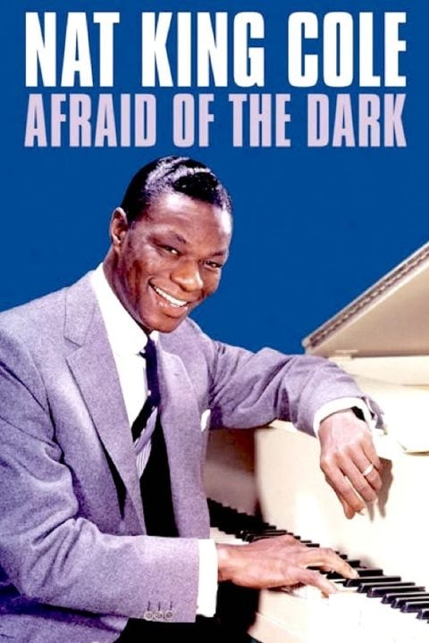 Plakát Nat King Cole: Afraid of the Dark