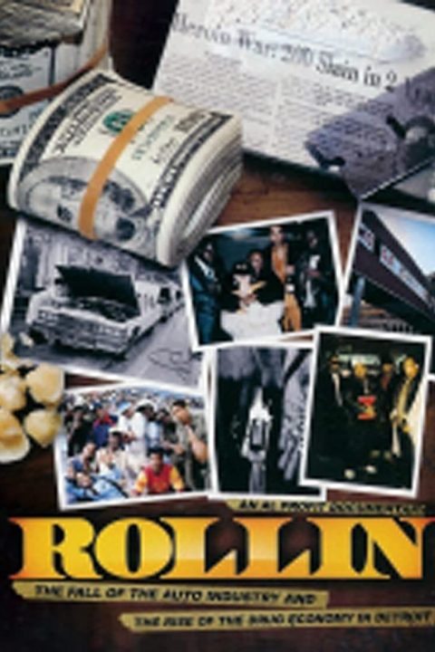 Plakát Rollin: The Decline of the Auto Industry and Rise of the Drug Economy in Detroit