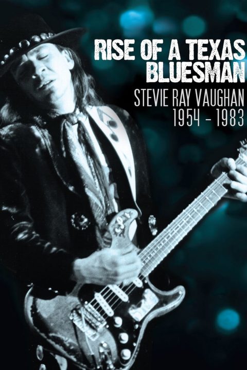 Plakát Rise of a Texas Bluesman: Stevie Ray Vaughan 1954-1983