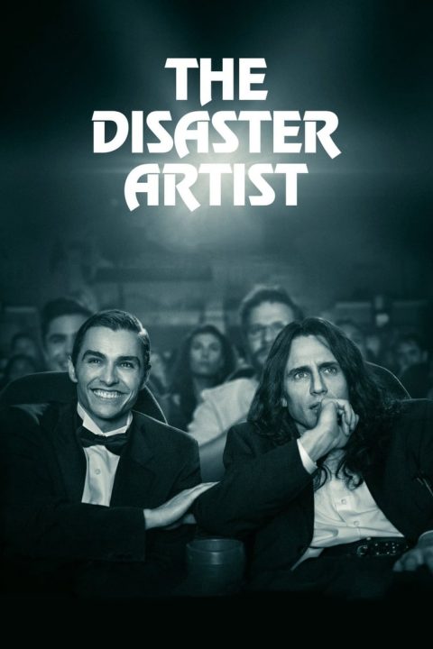 Plakát The Disaster Artist: Úžasný propadák