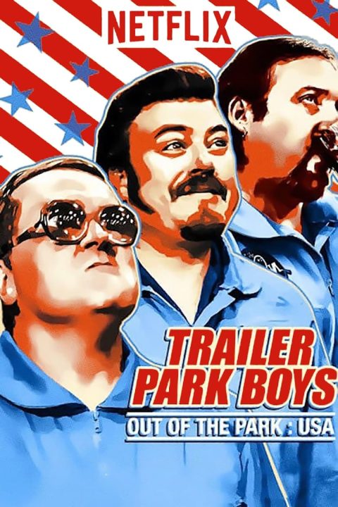 Plakát Trailer Park Boys: Out of the Park: USA