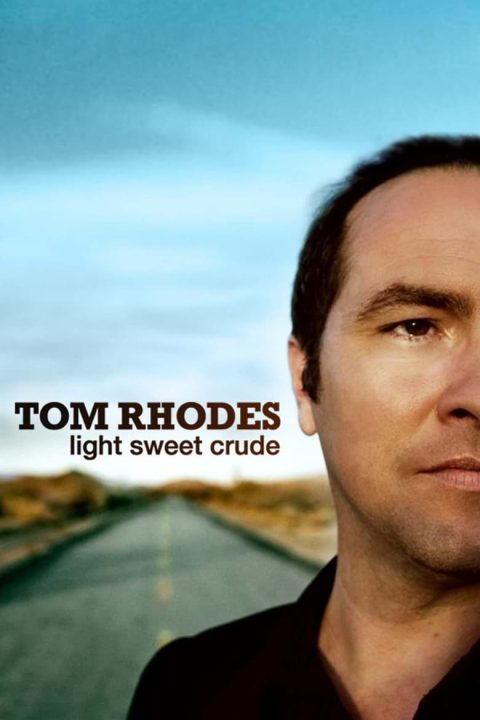 Plakát Tom Rhodes: Light, Sweet, Crude