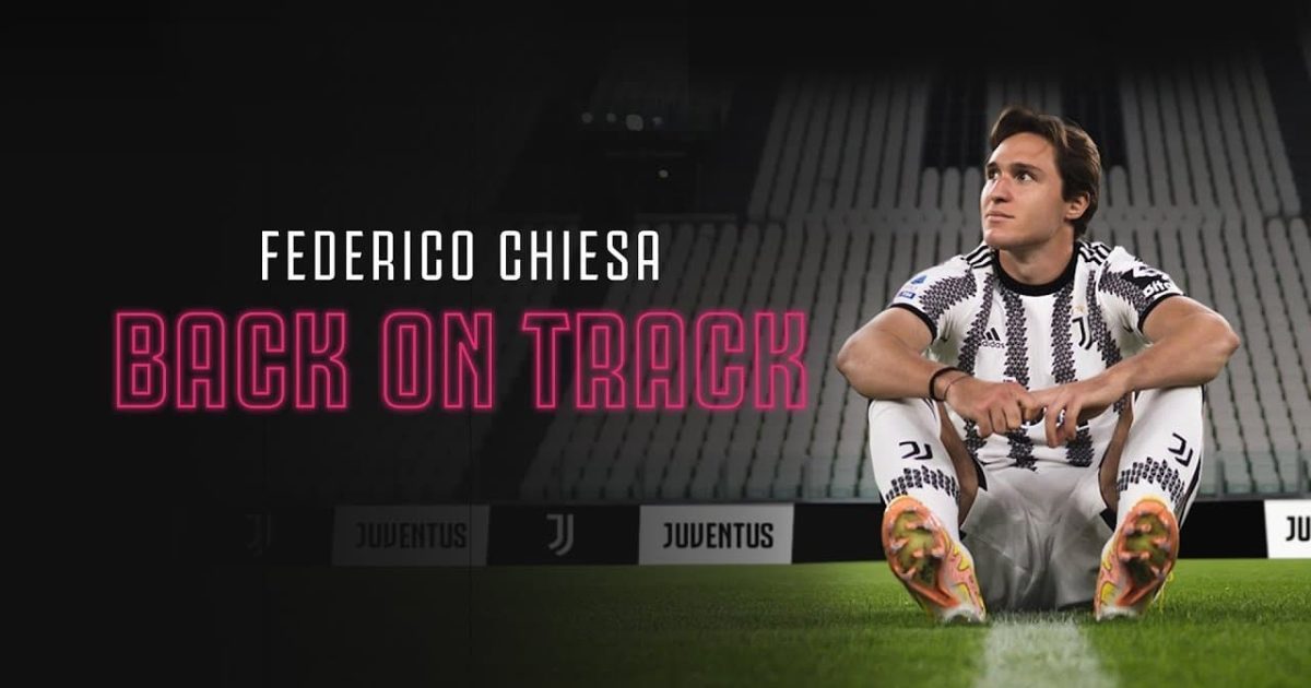 Federico Chiesa - Back on Track