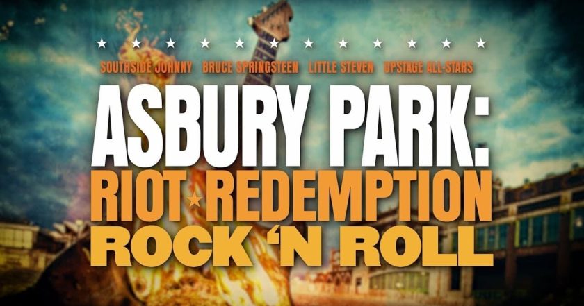 Asbury Park: Riot, Redemption, Rock & Roll