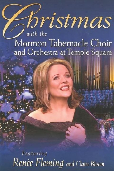 Plakát Christmas with the Mormon Tabernacle Choir and Orchestra at Temple Square featuring Renee Fleming and Claire Bloom