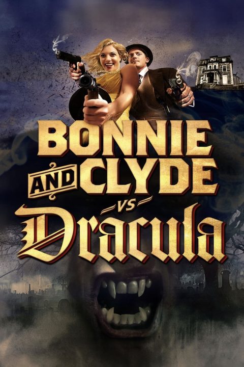 Plakát Bonnie & Clyde vs. Dracula