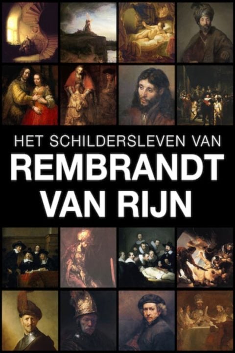 Plakát Het schildersleven van Rembrandt van Rijn