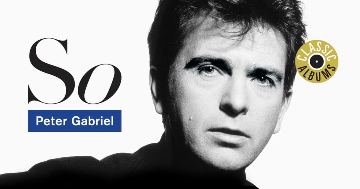 Classic Albums: Peter Gabriel - So