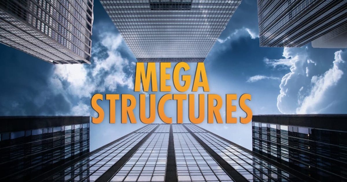 MegaStructures