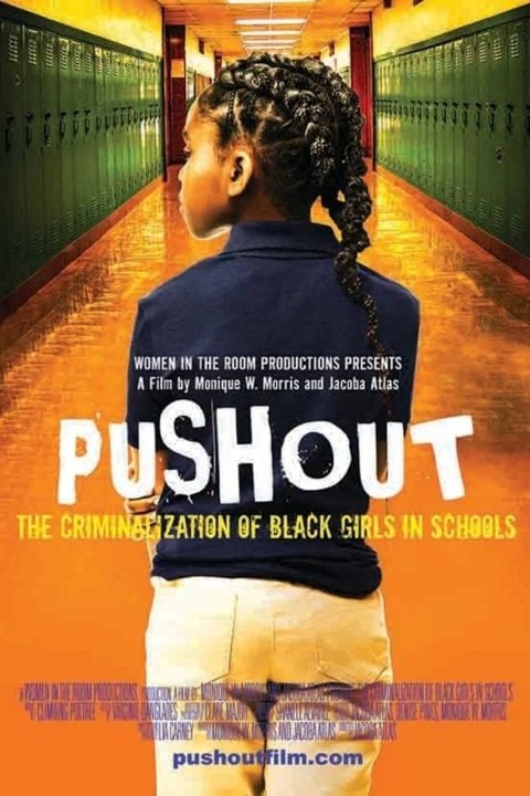 Plakát Pushout: The Criminalization of Black Girls in Schools