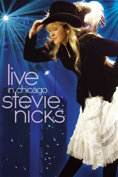 Plakát Stevie Nicks: Live in Chicago