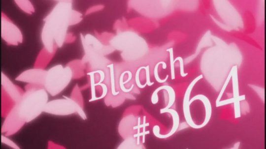 Bleach - 364. epizoda