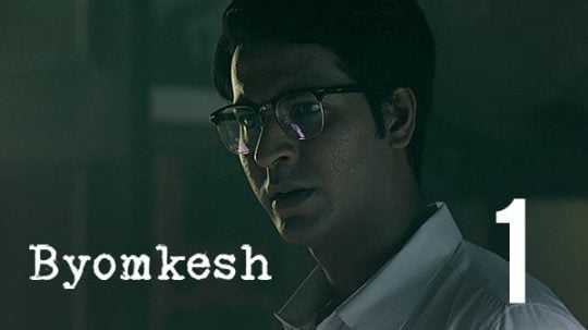 Byomkesh - 1. epizoda