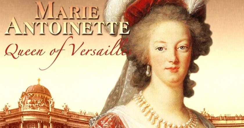 Marie Antoinette: Queen of Versailles