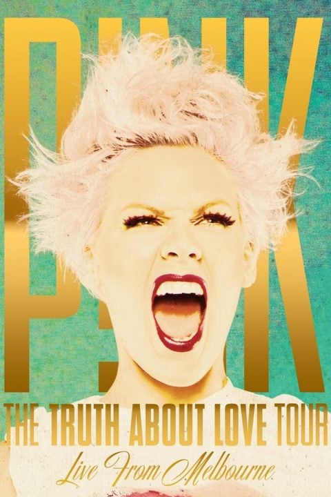 Plakát P!NK: The Truth About Love Tour - Live from Melbourne