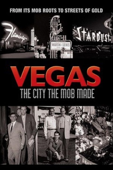 Vegas: The City the Mob Made