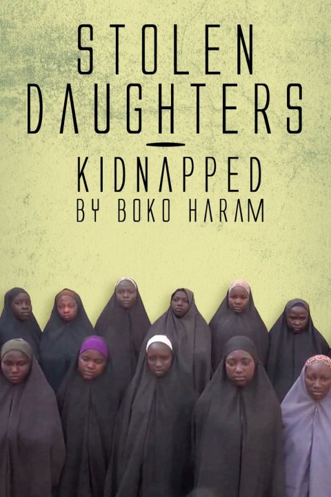 Plakát Stolen Daughters: Kidnapped By Boko Haram