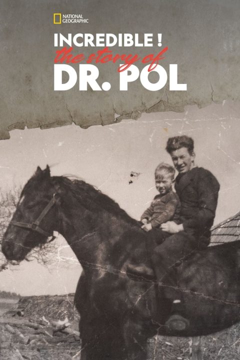 Plakát Incredible! The Story of Dr. Pol