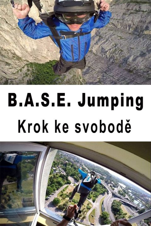 Plakát B.A.S.E. Jumping – Krok ke svobodě