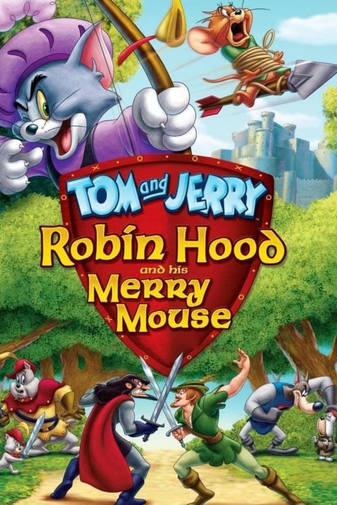 Plakát Tom a Jerry: Robin Hood a Veselý Myšák