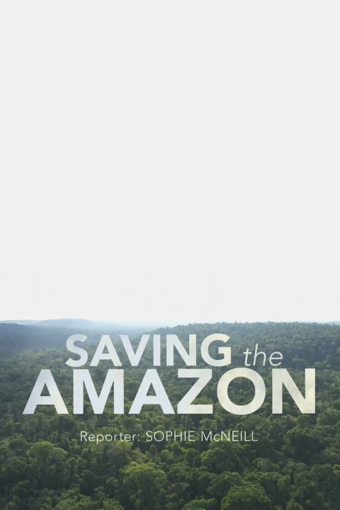 Plakát Four Corners: Saving the Amazon