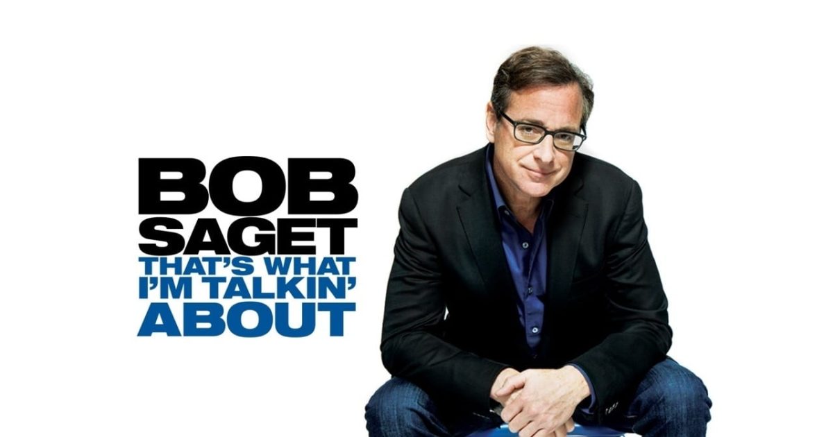 Bob Saget: That's What I'm Talking About