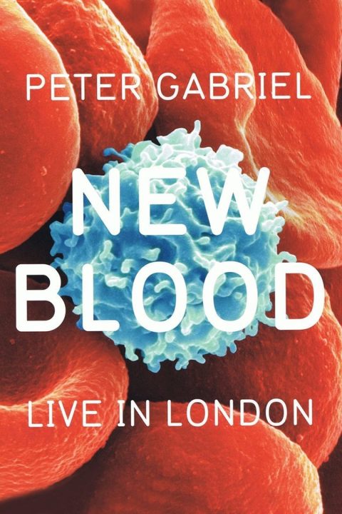 Plakát Peter Gabriel: New Blood, Live In London