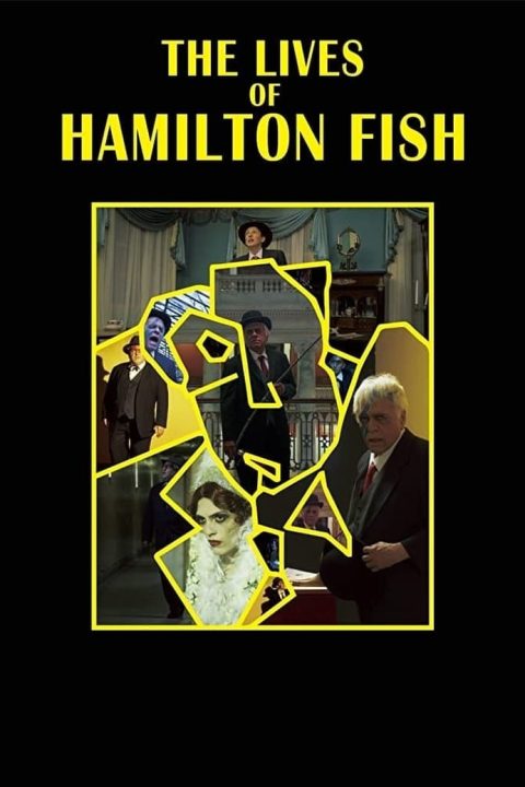 Plakát The Lives of Hamilton Fish