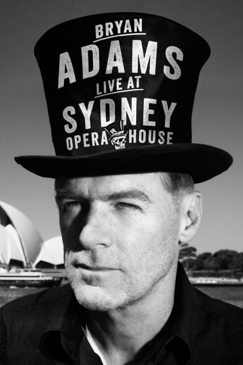 Plakát Bryan Adams: Live at the Sydney Opera House