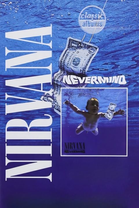 Plakát Classic Albums: Nirvana - Nevermind